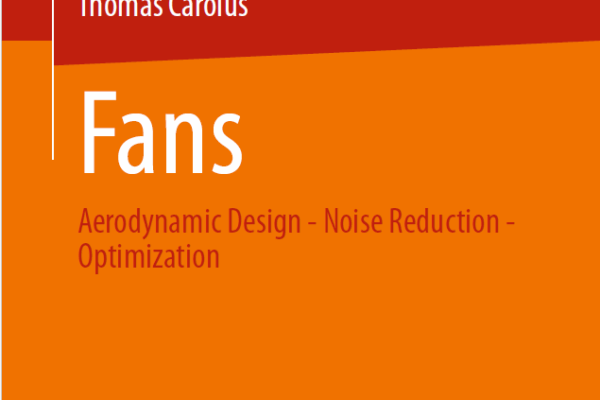 Book Review: FAN – Fans Aerodynamic Design, Noise Reduction, Optimization (by Thomas Carolus)