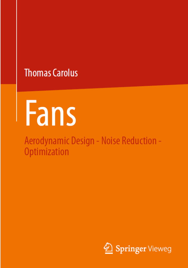 Book Review: FAN – Fans Aerodynamic Design, Noise Reduction, Optimization (by Thomas Carolus)